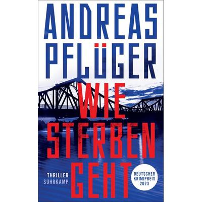 Wie Sterben geht, Taschenbuch von Andreas Pflüger, Suhrkamp, 978-3-518-47453-2
