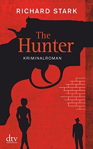Richard Stark - The Hunter: Kriminalroman (Parker) - Preis vom 09.10.2026 07:28:09 h