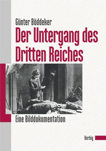 Günter Böddeker - Der Untergang des Dritten Reiches - Preis vom 30.09.2026 09:01:18 h