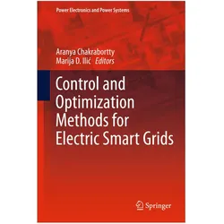 Control and Optimization Methods for Electric Smart Grids, Fachbücher von Marija D. Ilic, Aranya Chakrabortty