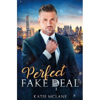Perfect Fake Deal, Taschenbuch von Katie McLane, Epubli, 978-3-7549-6768-3