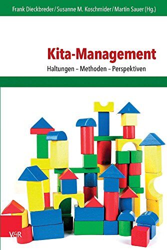 Frank Dieckbreder (Hg.) - Kita-Management: Haltungen - Methoden - Perspektiven (Frühe Bildung und Erziehung) - Preis vom 30.09.2026 22:30:23 h
