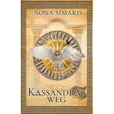 Kassandras Weg, Taschenbuch von Nona Simakis, Twentysix Epic, 978-3-7407-4742-8
