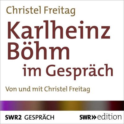 Karlheinz Böhm im Gespräch - Christel Freitag, Audio, 9783956152030