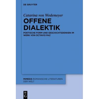 Offene Dialektik, Gebundene Ausgabe von Catarina Wedemeyer, De Gruyter, 978-3-11-063120-3
