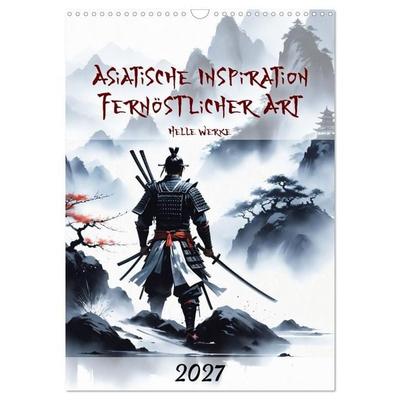 Asiatische Inspiration Fernöstlicher Art - Helle Werke (Wandkalender 2027 DIN A3 hoch), CALVENDO Monatskalender