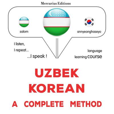 Uzbek - Korean : a complete method - James Gardner, Audio, 9782821174597