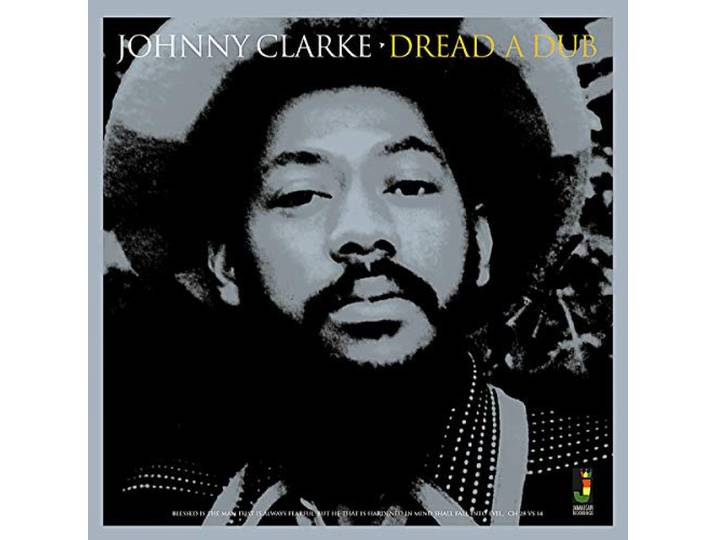Johnny Clarke - Dread A Dub