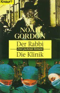 Noah Gordon - Der Rabbi / Die Klinik. Zwei packende Romane. - Preis vom 09.10.2026 07:28:09 h