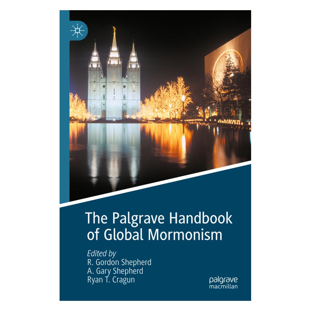 Springer The Palgrave Handbook of Global Mormonism (Englisch, Softcover, A/T Cragun, Gary Shepherd, R. Gordon Shepherd, Ryan T. Cragun) (56217607)