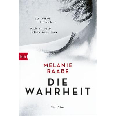 DIE WAHRHEIT, Taschenbuch von Melanie Raabe, btb, 978-3-442-71690-6