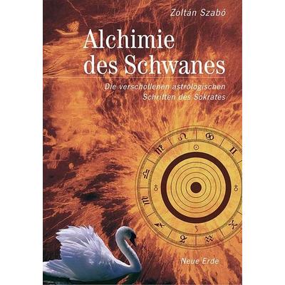 Alchimie des Schwanes, Taschenbuch von Zoltán Szabó, Neue Erde, 978-3-89060-036-9