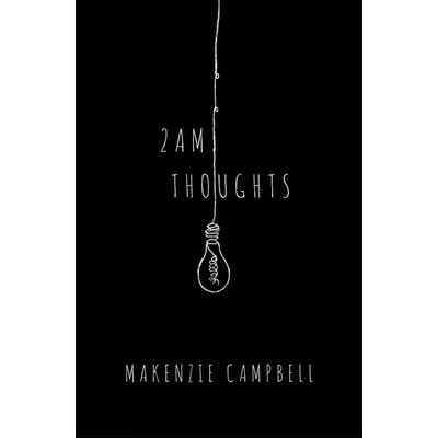2am Thoughts, Taschenbuch von Makenzie Campbell, Central Avenue Publishing