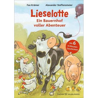 Lieselotte - Ein Bauernhof voller Abenteuer, Gebundene Ausgabe von Fee Krämer, Fischer Sauerländer, 978-3-7373-7431-6