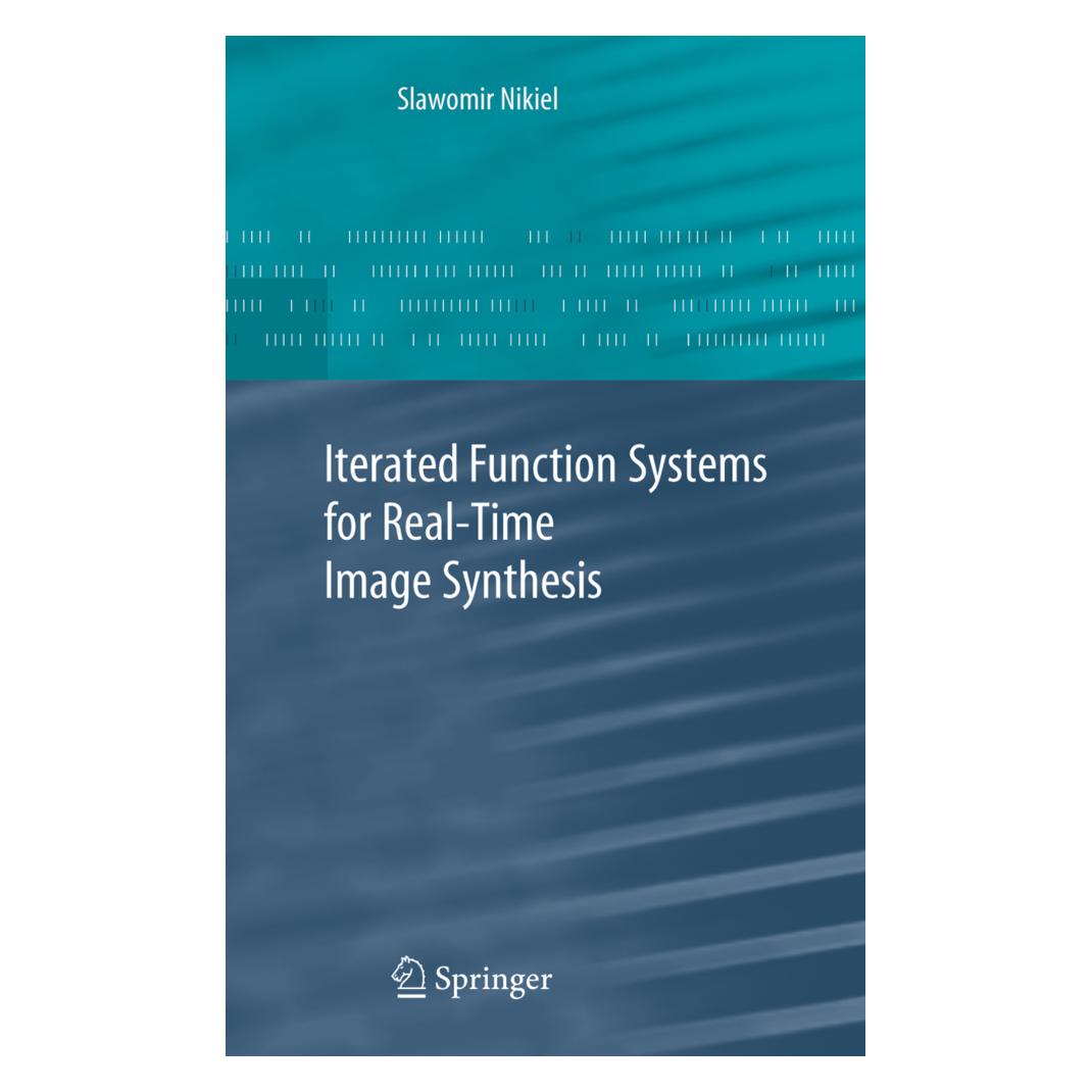 Springer Iterated Function Systems for Real-Time Image Synthesis (Englisch, Softcover, Slawomir Nikiel) (55381922)