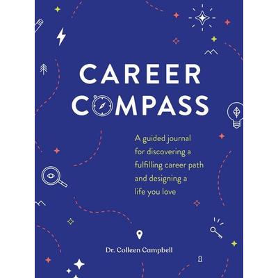 Career Compass, Nonbook von Colleen Campbell, Abrams & Chronicle, 978-1-79720-185-6