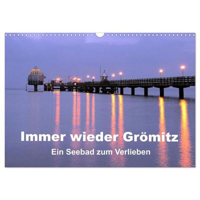 Immer wieder Grömitz (Wandkalender 2026 DIN A3 quer), CALVENDO Monatskalender