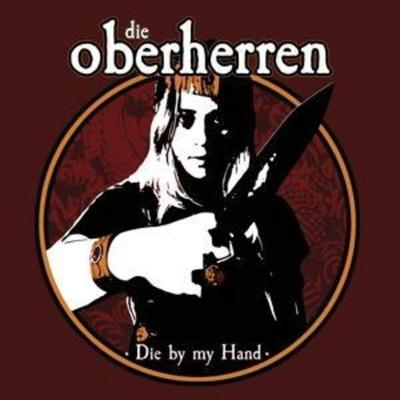 Die By My Hand - Die Oberherren, CD
