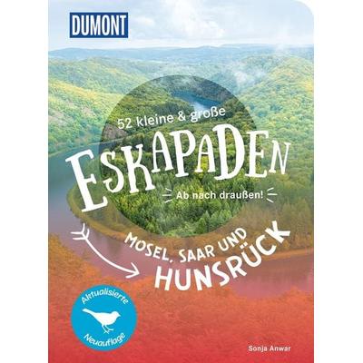 52 kleine & große Eskapaden Mosel, Saar und Hunsrück, Taschenbuch von Sonja Anwar, MairDuMont, 978-3-616-02830-9