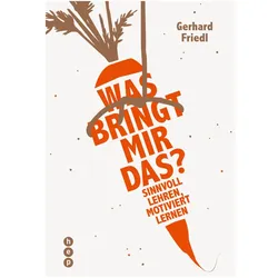 Was bringt mir das?, Fachbücher von Gerhard Friedl
