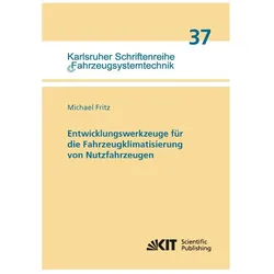 Entwicklungswerkzeuge für die Fahrzeugklimatisierung von Nutzfahrzeugen, Fachbücher von Michael Fritz