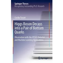 Higgs Boson Decays into a Pair of Bottom Quarks, Fachbücher von Cecilia Tosciri