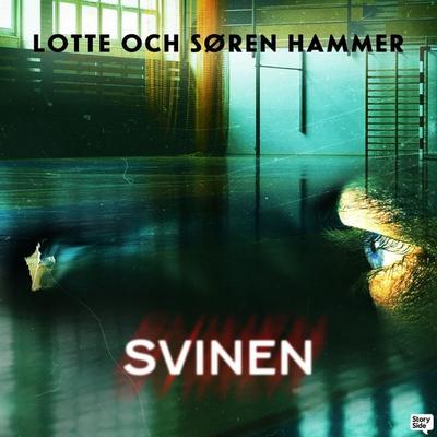 Svinen - Søren Hammer,Lotte Hammer, Audio, 9789152183267