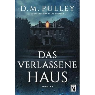 Das verlassene Haus, Taschenbuch von D. M. Pulley, Edition M, 978-2-496-70106-7
