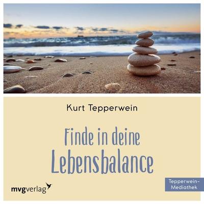 Finde in Deine Lebensbalance - Kurt Tepperwein, Audio, 9783961219711