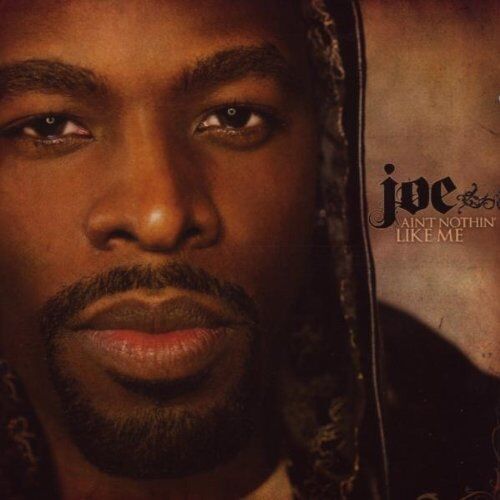 Joe - Ain't Nothin' Like Me - Preis vom 05.10.2026 03:47:11 h