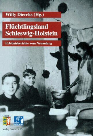 Willy Diercks - Flüchtlingsland Schleswig-Holstein - Preis vom 16.10.2026 11:41:07 h