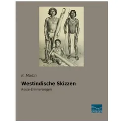 Westindische Skizzen, Ratgeber von K Martin, K. Martin
