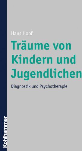 Hans Hopf - Träume von Kindern und Jugendlichen: Diagnostik und Psychotherapie - Preis vom 18.10.2026 19:22:15 h