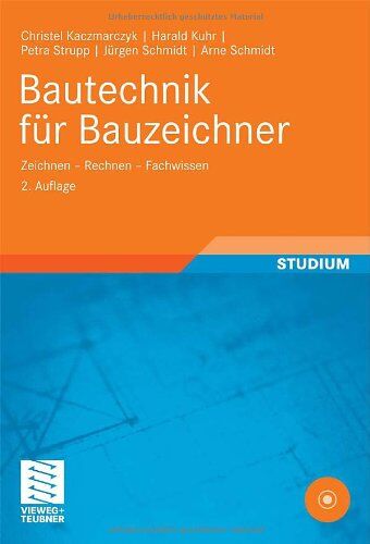 Christel Kaczmarczyk - Bautechnik für Bauzeichner: Zeichnen - Rechnen - Fachwissen (Berufliche Bildung Teubner) - Preis vom 09.10.2026 07:28:09 h