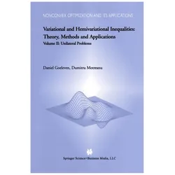 Variational and Hemivariational Inequalities - Theory, Methods and Applications, Fachbücher von Dumitru Motreanu, D. Motreanu, D. Goeleven