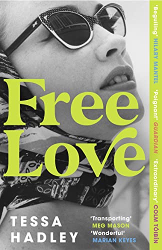 Tessa Hadley - Free Love: AS SEEN ON BBC2’s BETWEEN THE COVERS - Preis vom 09.10.2026 07:28:09 h