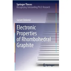 Electronic Properties of Rhombohedral Graphite, Fachbücher von Servet Ozdemir