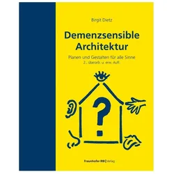 Demenzsensible Architektur, Fachbücher von Birgit Dietz