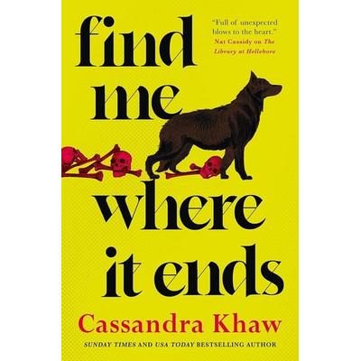 Find Me Where It Ends, Gebundene Ausgabe von Cassandra Khaw, Titan Publ. Group Ltd., 978-1-83541-871-0