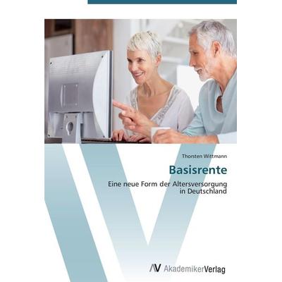 Basisrente, Taschenbuch von Thorsten Wittmann, AV Akademikerverlag, 978-3-639-41992-4