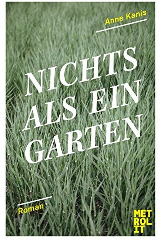 Anne Kanis - Nichts als ein Garten - Preis vom 17.10.2026 19:25:27 h