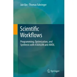 Scientific Workflows, Fachbücher von Thomas Fahringer, Jun Qin