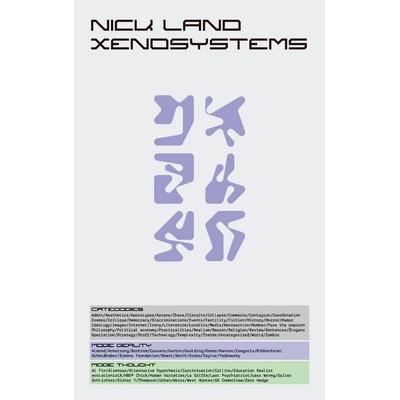 Xenosystems, Gebundene Ausgabe von Nick Land, Ingram Publishers Services, 978-1-959403-33-3