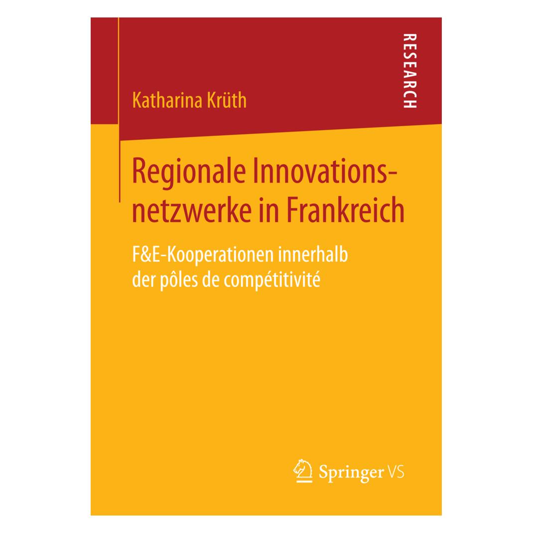 Springer Regionale Innovationsnetzwerke in Frankreich (Deutsch, Softcover, Katharina Krüth) (55958291)
