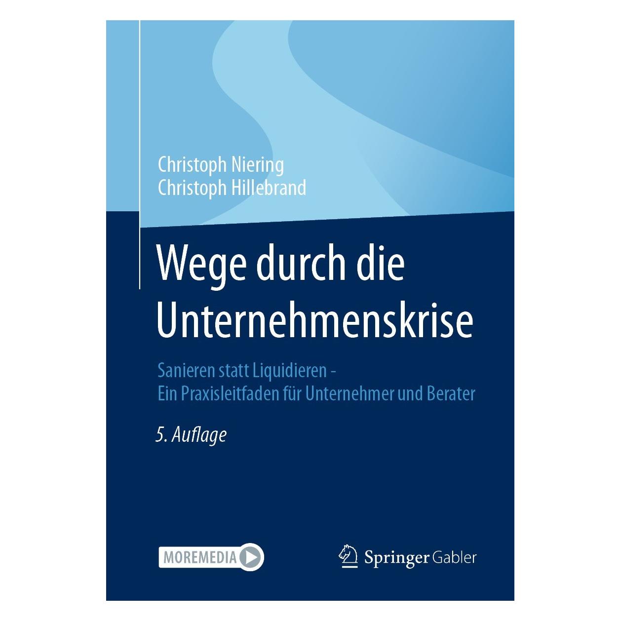 Springer Niering:Wege durch die Unternehmenskris (Deutsch, Hardcover, Christoph Hillebrand, Christoph Niering) (9783658387099)