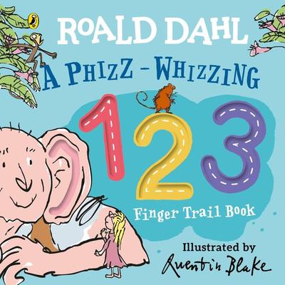 Roald Dahl: A Phizz-Whizzing 123 Finger Trail Book, Gebundene Ausgabe von Roald Dahl, Penguin Books UK, 978-0-241-48937-6