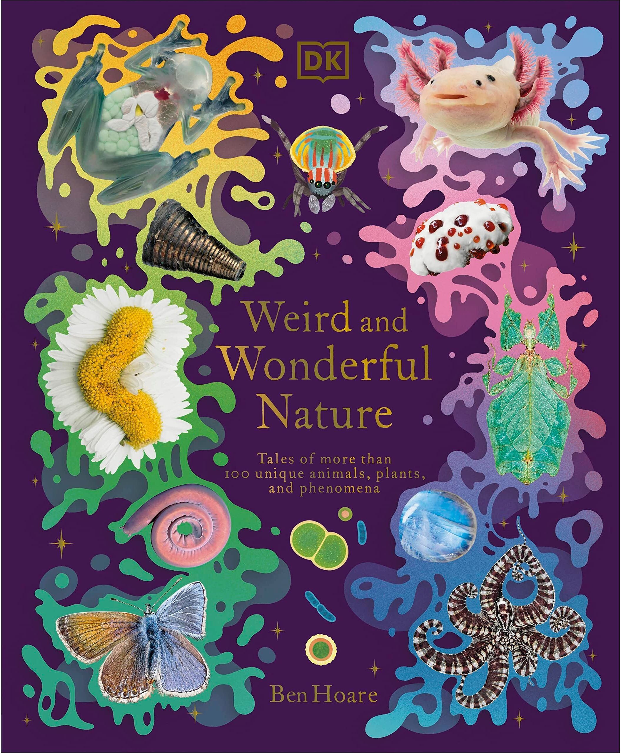 DK Children Weird and Wonderful Nature: Tales of More Than 100 Unique Animals, Plants, and Phenomena (DK Treasures)