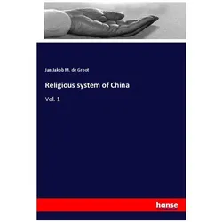 Religious system of China, Sachbücher von Jan Jakob M. de Groot