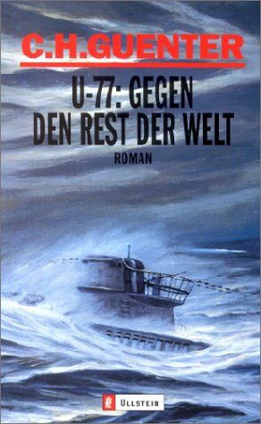 Guenter, C. H. - U-77: Gegen den Rest der Welt - Preis vom 18.10.2026 15:28:09 h
