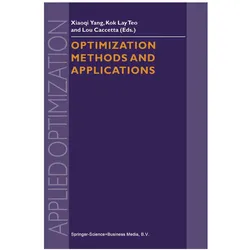 Optimization Methods and Applications, Fachbücher von Kok Lay Teo, Lou Caccetta, Xiaoqi Yang